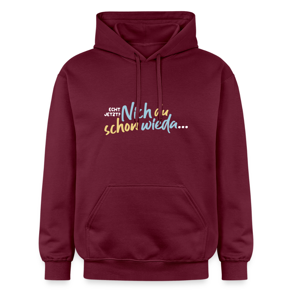 Echt jetzt? Nich du schon wieda... - Hoodie - Maroon