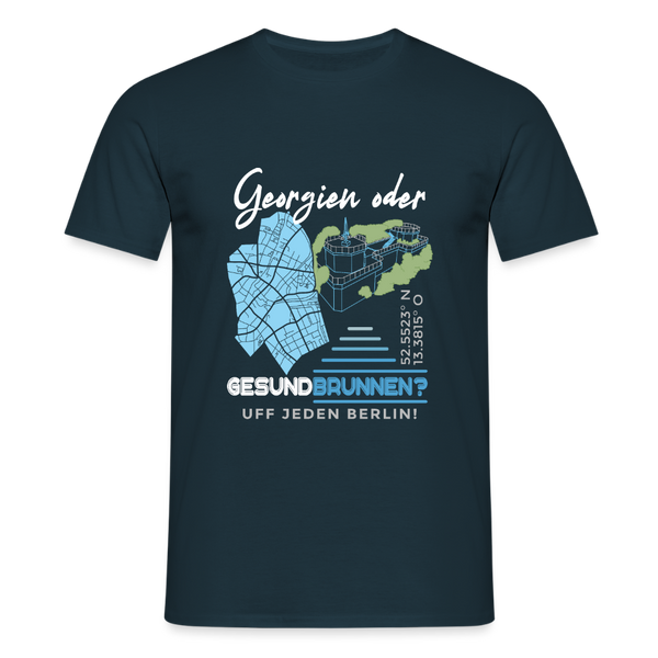 Georgien oder Gesundbrunnen - Männer Premium T-Shirt - Navy