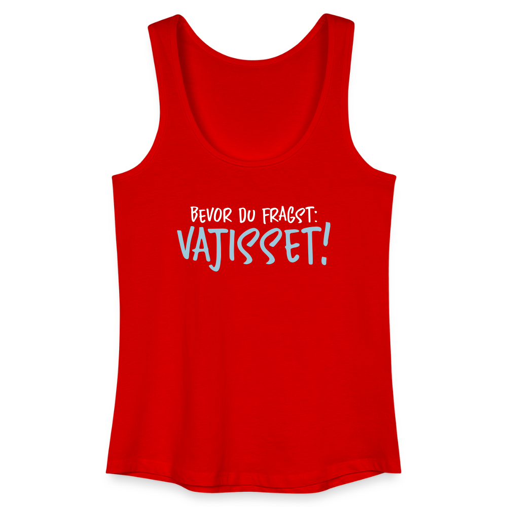 Bevor du fragst - Frauen Bio Tank Top - Rot