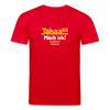 Jahaa!!! Mach ick! später! vielleicht - Unisex Bio T-Shirt - Rot