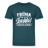 Früha war allet leichta! Ooch icke! - Unisex Bio T-Shirt - Dunkles Petrol