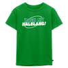 Mach ma’ halblang! - Kinder Premium T-Shirt - Grün
