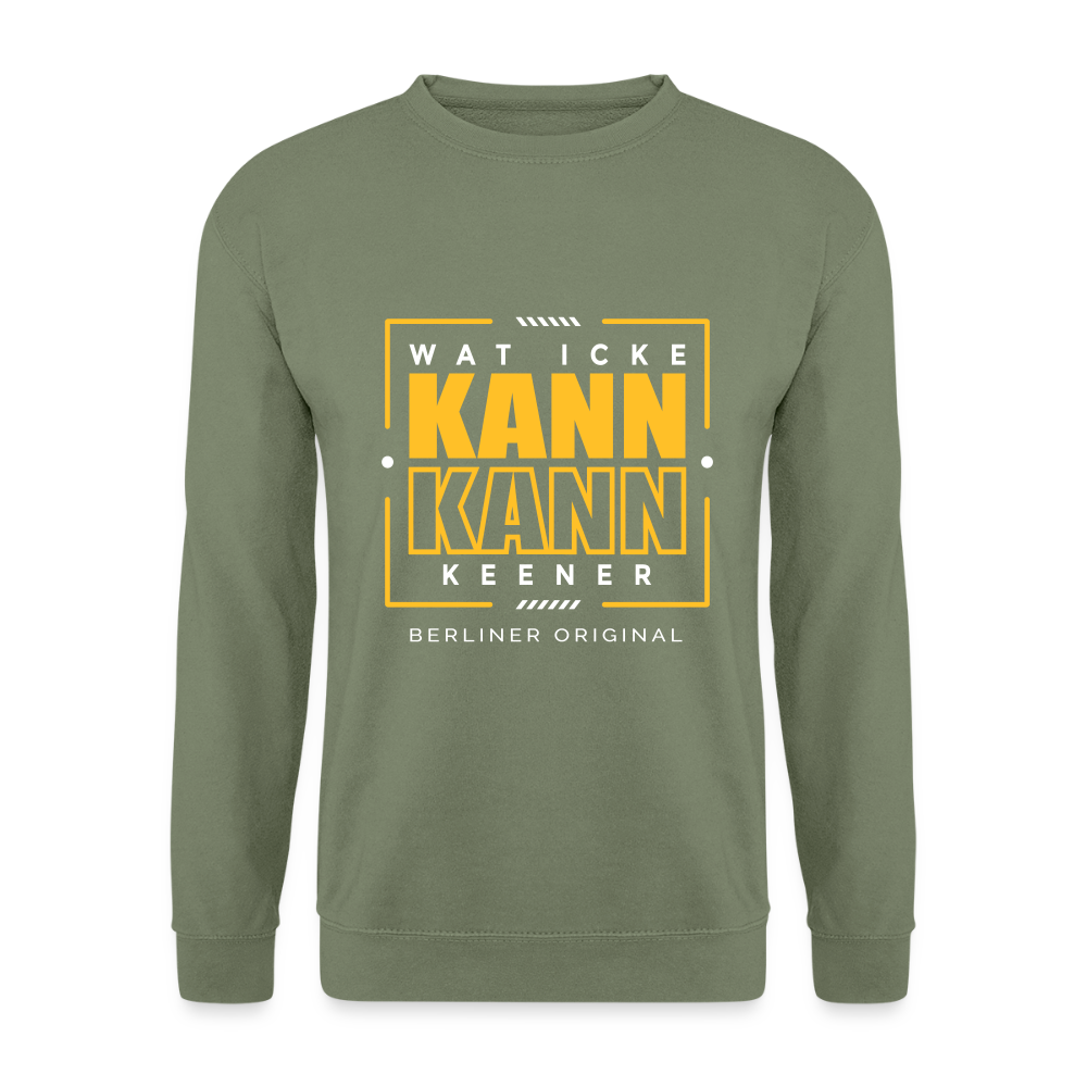 Wat Icke Kann, Kann Keener - Unisex Pullover - Armeegrün