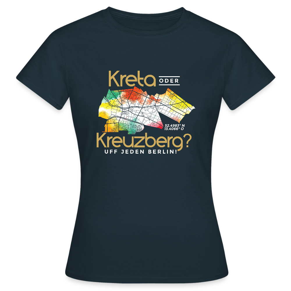 Kreta oder Kreuzberg - Frauen Premium T-Shirt - Navy