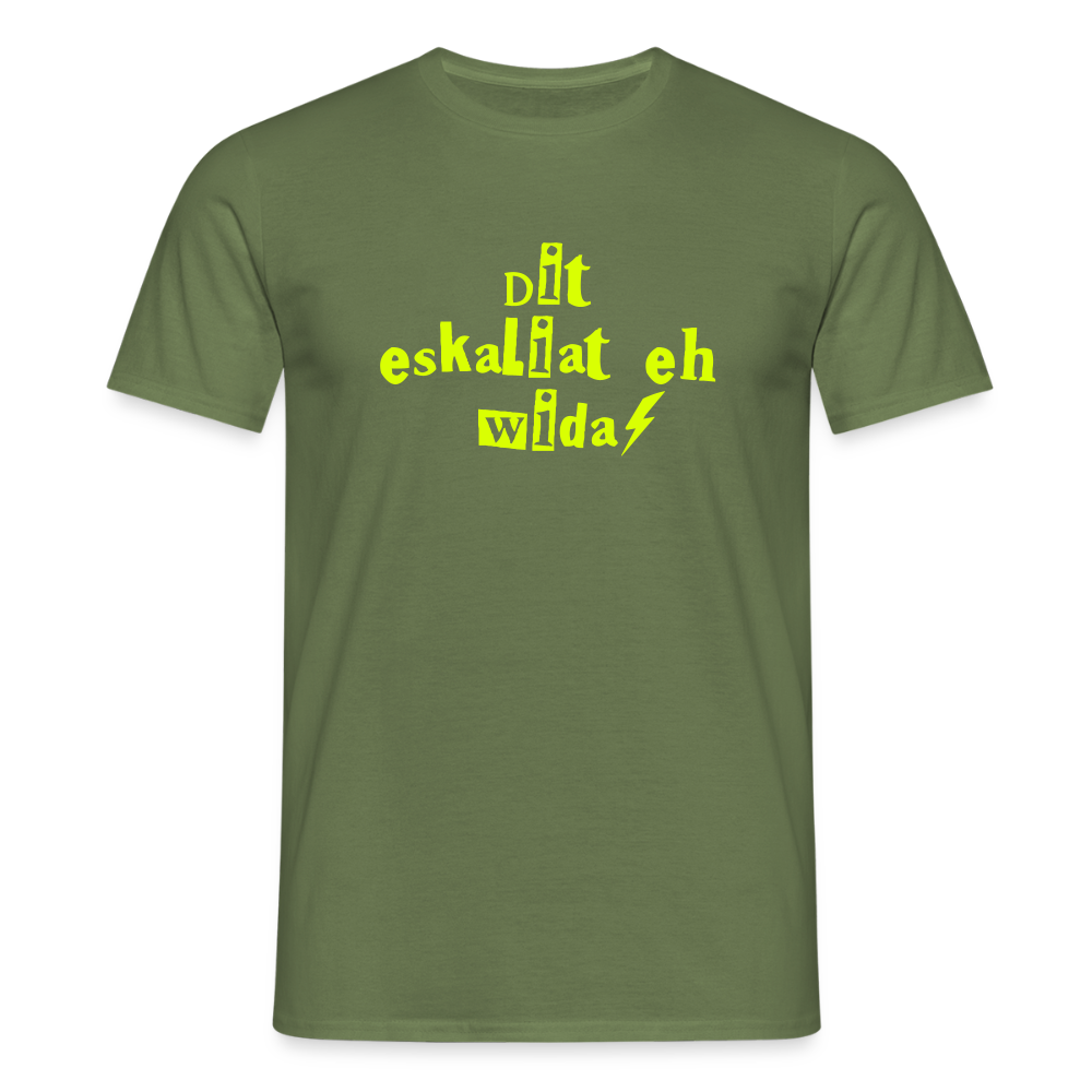 Dit eskaliat eh wilda  - Männer Premium T-Shirt - Militärgrün