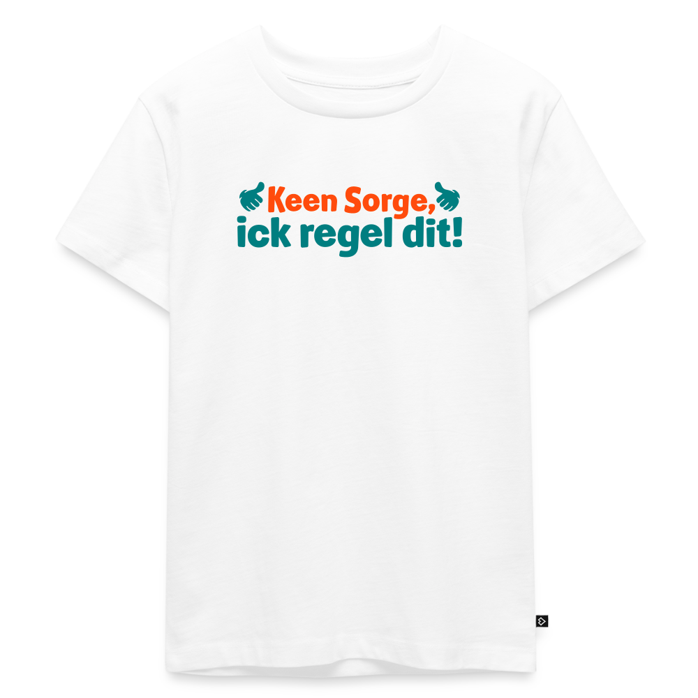 Keene Sorge, ick regel dit! - Kinder Premium T-Shirt - Weiß