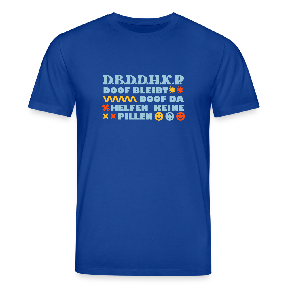 d.b.d.d.h.k.P - Unisex Bio T-Shirt - Dunkelblau