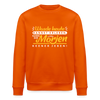 Wasde heute kannst erleben, kann dir morjen keener jeben! - Unisex Bio Sweatshirt - Tieforange