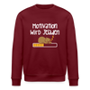 Motivation Wird Jeladen Warten - Unisex Bio Sweatshirt - Burgunderrot