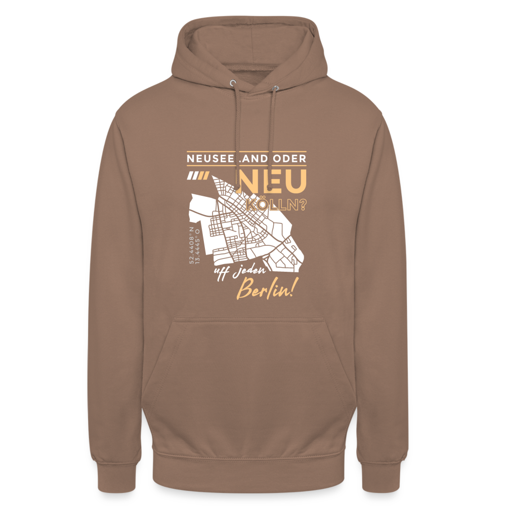 Neuseeland oder Neukölln - Unisex Hoodie - Mokka