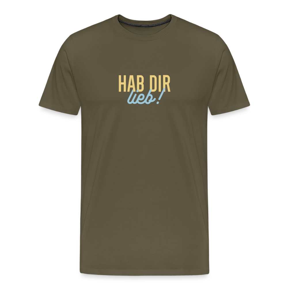 Hab Dir Lieb! - Männer Premium T-Shirt - Khaki