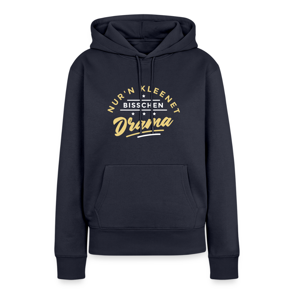 Nur'n kleenet Bisschen Drama - Frauen Premium Hoodie - Navy