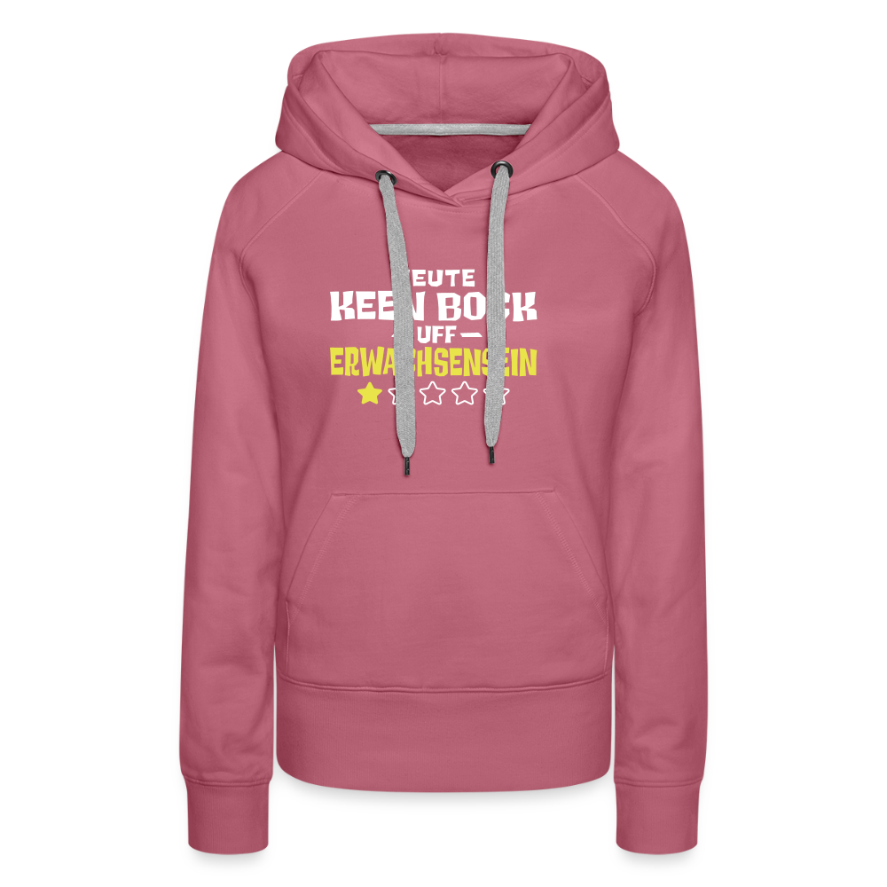 Keen Bock uff Erwachsensein - Frauen Premium Hoodie - Malve