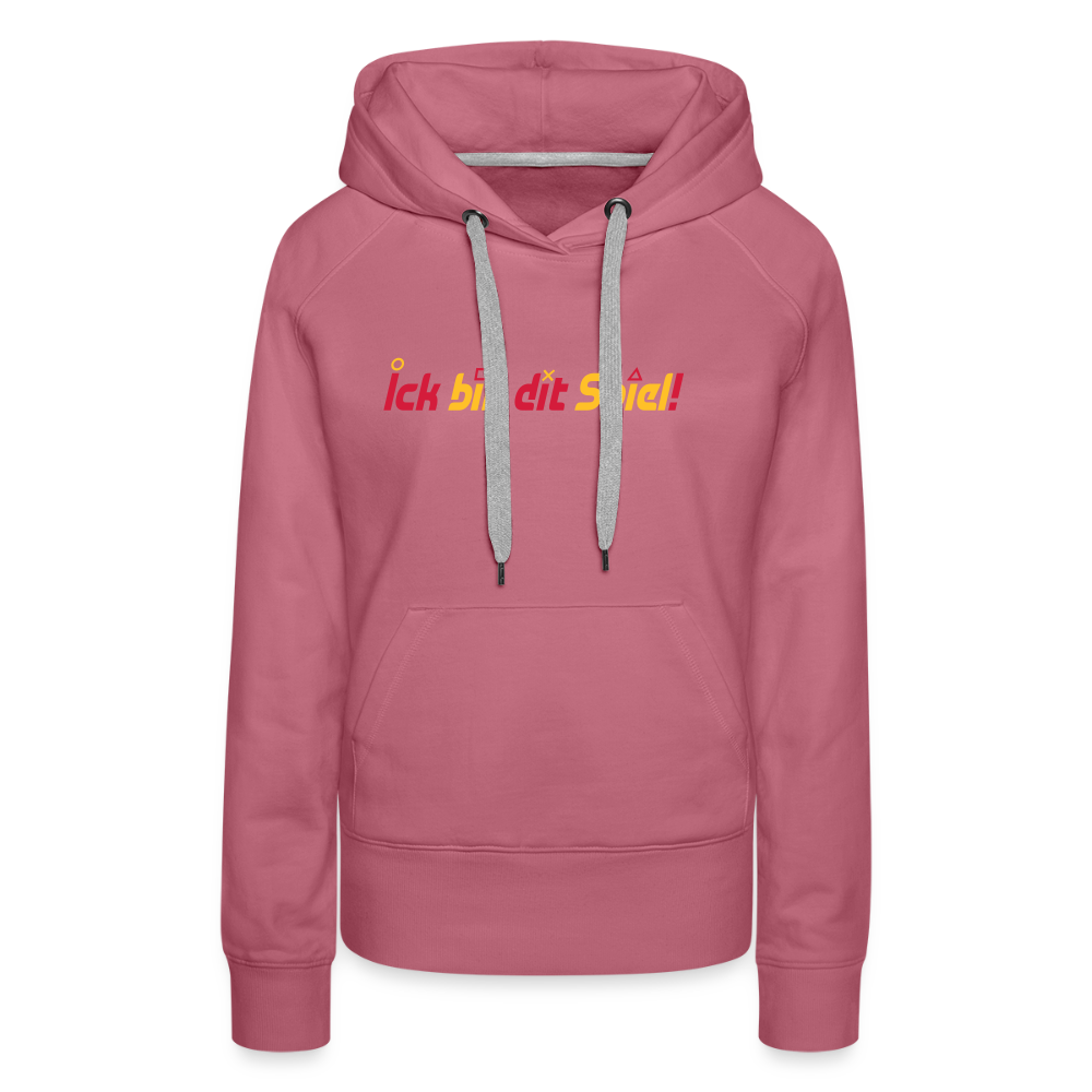 Ick bin dit Spiel! - Frauen Premium Hoodie - Malve