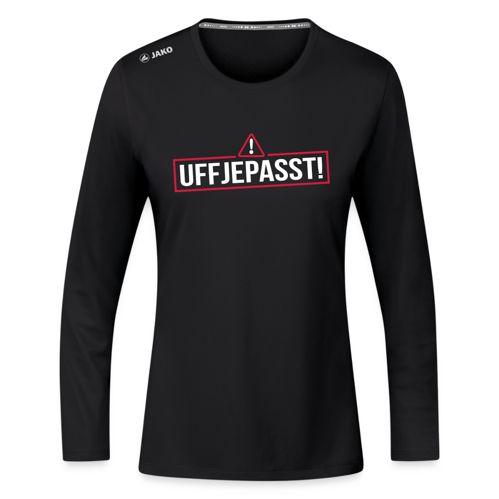 Uffjepasst! - Frauen Sport Langarmshirt - Schwarz