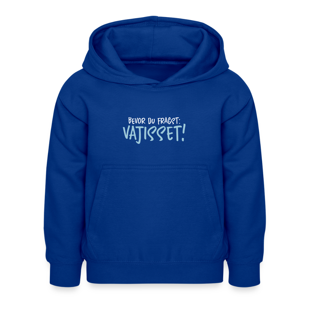 Bevor du fragst - Kinder Hoodie - Royalblau