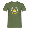 Keen Ding für'n King - Männer Premium T-Shirt - Militärgrün