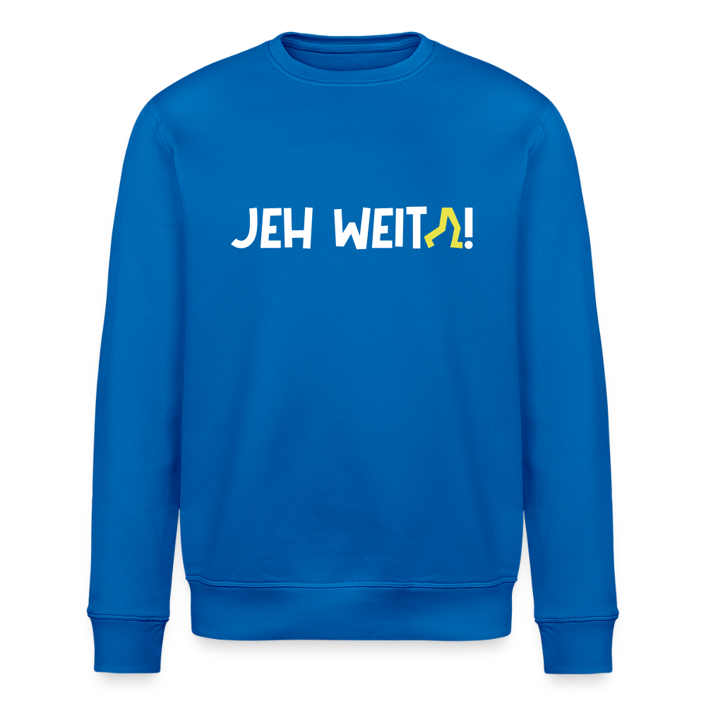 Jeh Weita! - Unisex Bio Sweatshirt - Königsblau