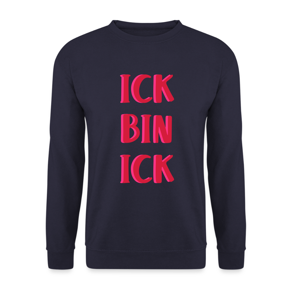 Ick bin Ick! - Unisex Pullover - Navy