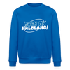 Mach ma’ halblang! - Unisex Bio Sweatshirt - Königsblau