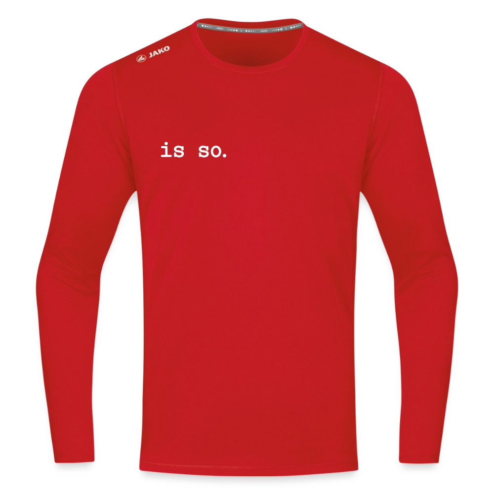 Is So  - Männer Sport Langamshirt - Rot
