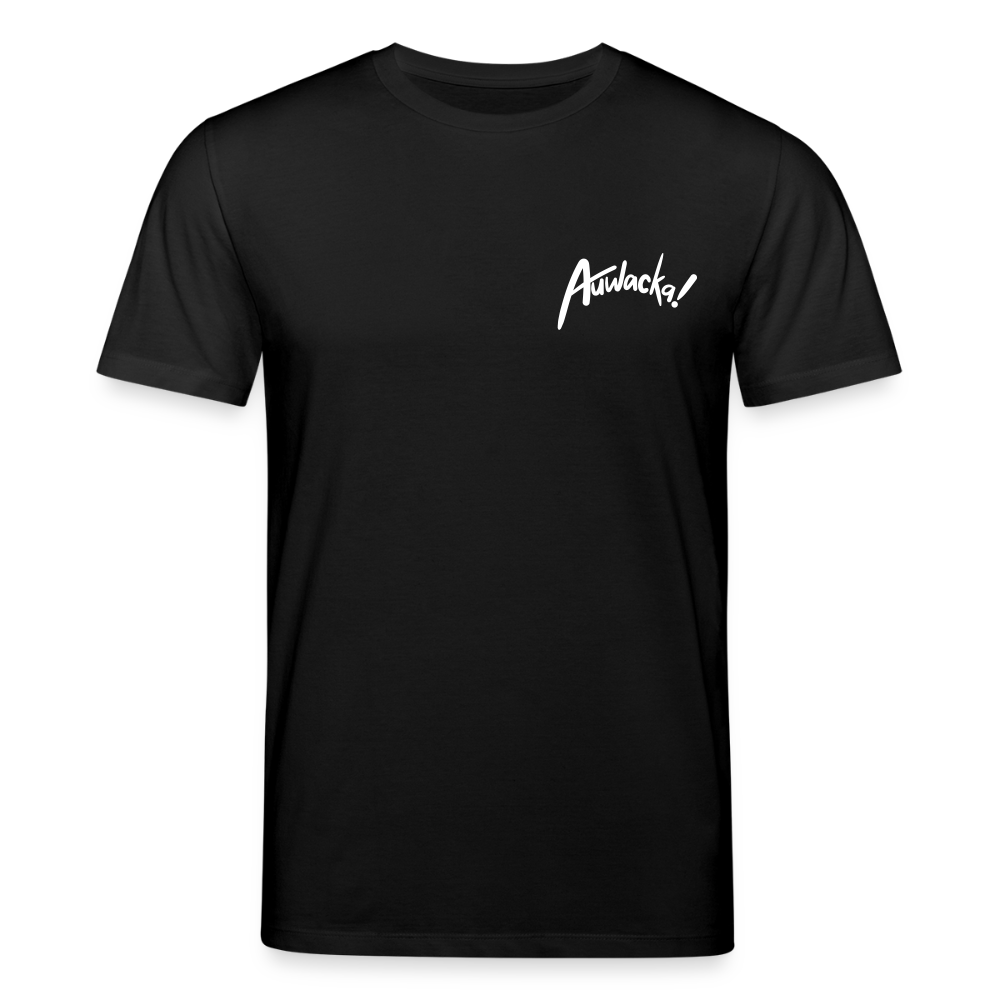 Auwacka! - Unisex Bio T-Shirt - Schwarz