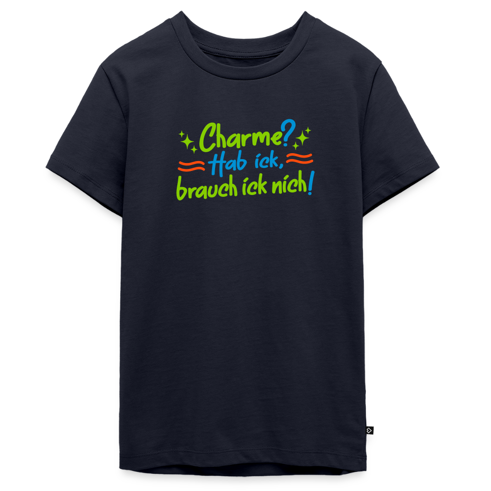 Charme? Hab ick, brauch ick nich! - Teenager Premium T-Shirt - Navy