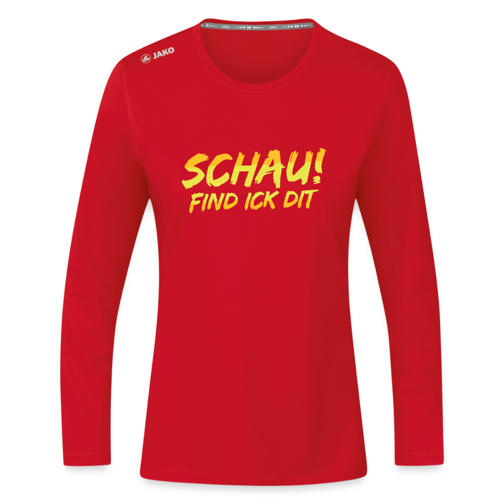 Schau! Find Ick Dit - Frauen Sport Langarmshirt - Rot