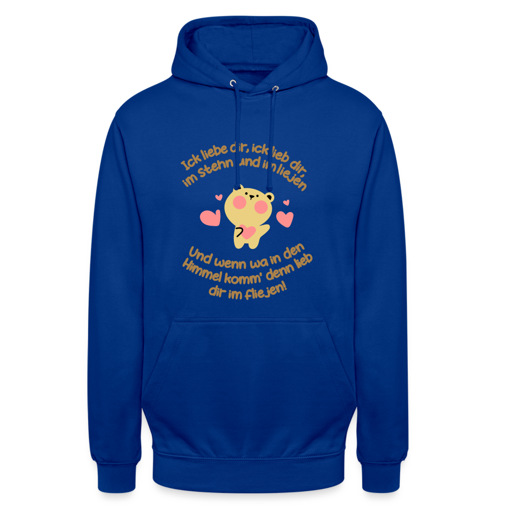 Im Stehn und im Liejen! - Unisex Hoodie - Royalblau