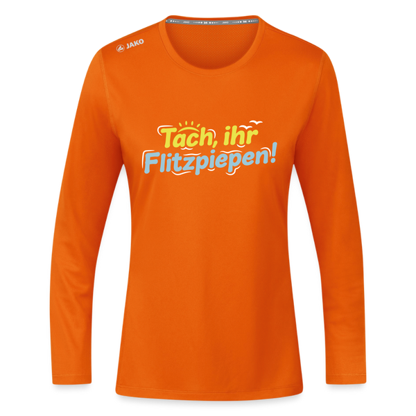 Tach, ihr Flitzpiepen! - Frauen Sport Langarmshirt - Neonorange