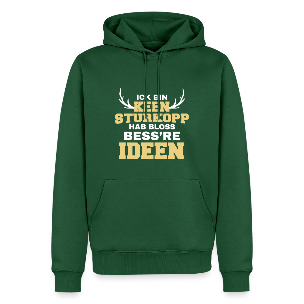Ick bin keen Sturkopp - Männer Premium Hoodie - Flaschengrün
