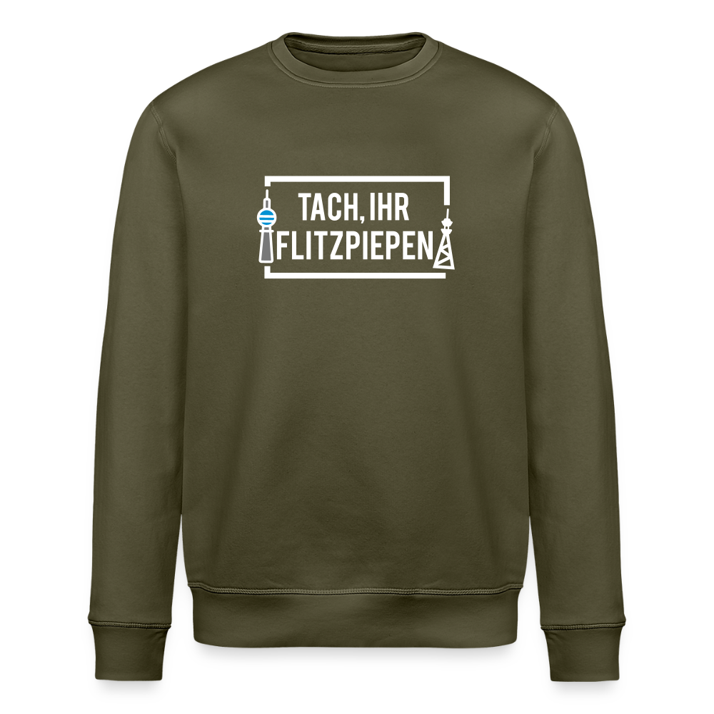 Tach ihr Flitzpiepen - Unisex Bio Sweatshirt - Khaki