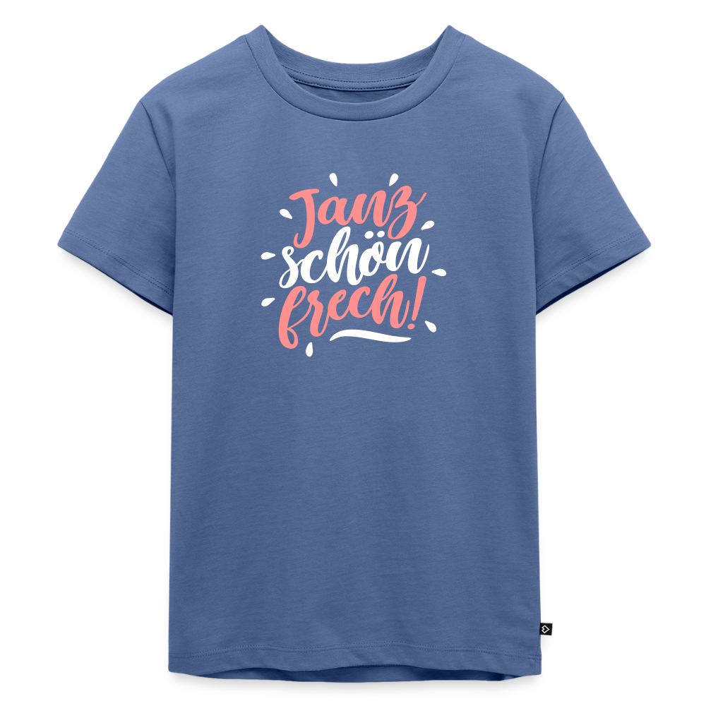 Janz schön frech! - Kinder Premium T-Shirt - Taubenblau