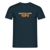 Quatsch keen Tofu! - Männer Premium T-Shirt - Navy