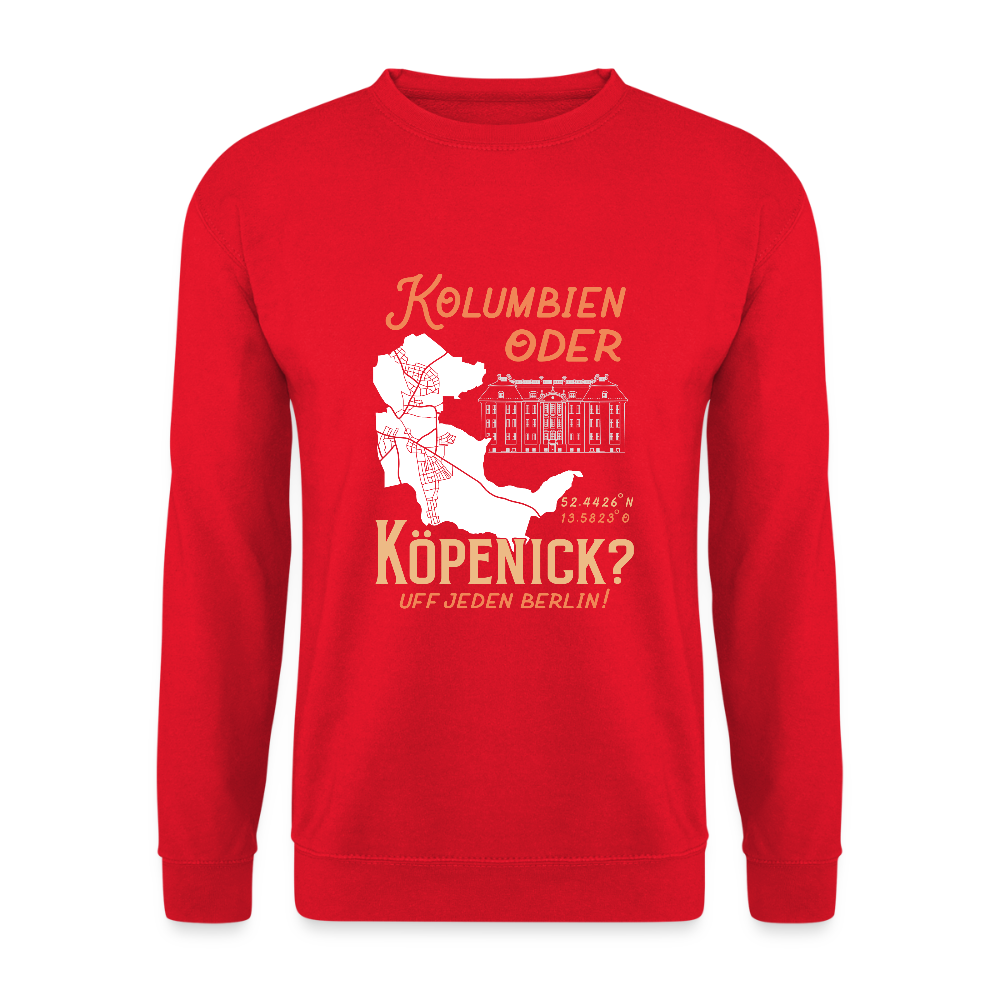 Kolumbien oder Köpenick - Unisex Pullover - Rot
