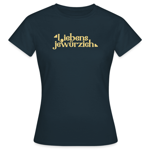 Liebensjewürzich - Frauen Premium T-Shirt - Navy