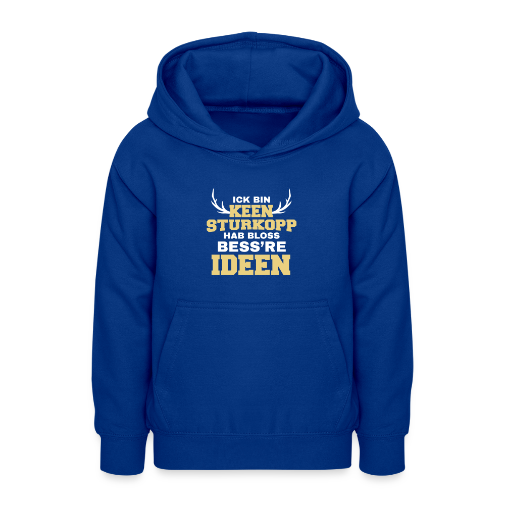 Ick bin keen Sturkopp - Teenager Hoodie - Royalblau