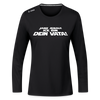 Janz jenau! Ick bin dein Vata! - Frauen Sport Langarmshirt - Schwarz