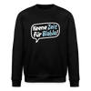 Keene Zeit für Blabla! - Unisex Bio Sweatshirt - Schwarz