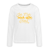 Jeh mah nich uffn Keks gelb - Teenager Langarmshirt - Weiß