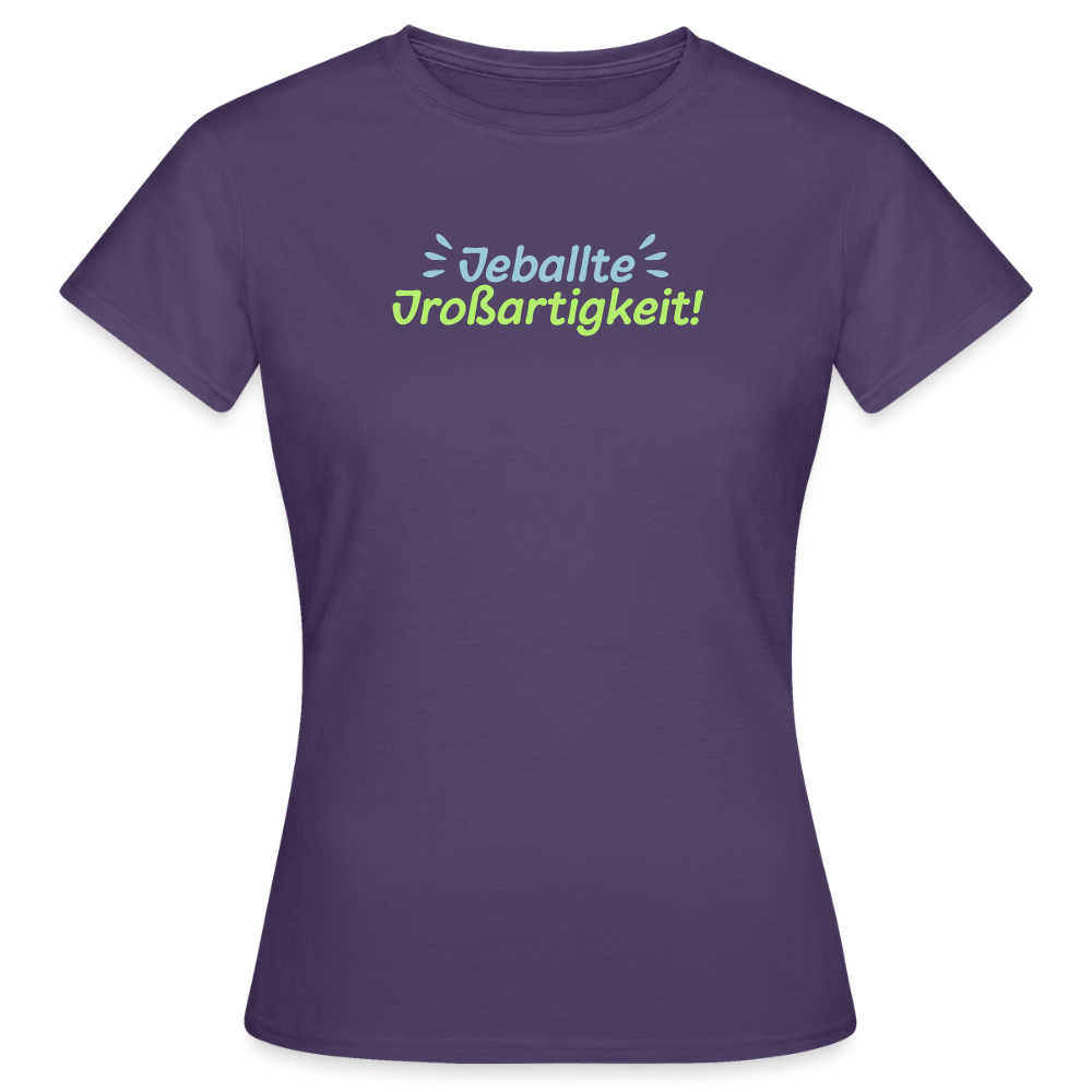 Jeballte Jroßartigkeit! - Frauen Premium T-Shirt - Dunkellila