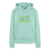 Charme? Hab ick, brauch ick nich! - Frauen Premium Hoodie - Mint 