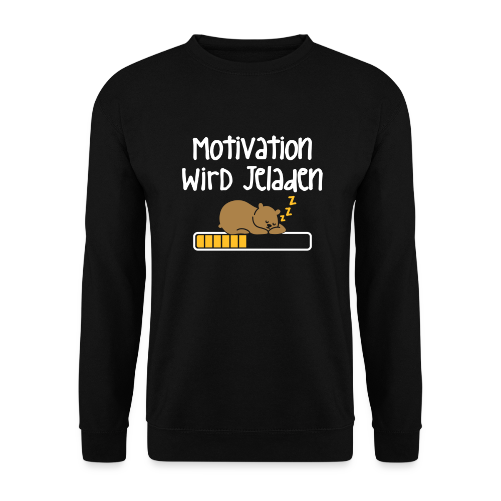 Motivation Wird Jeladen Warten - Unisex Pullover - Schwarz