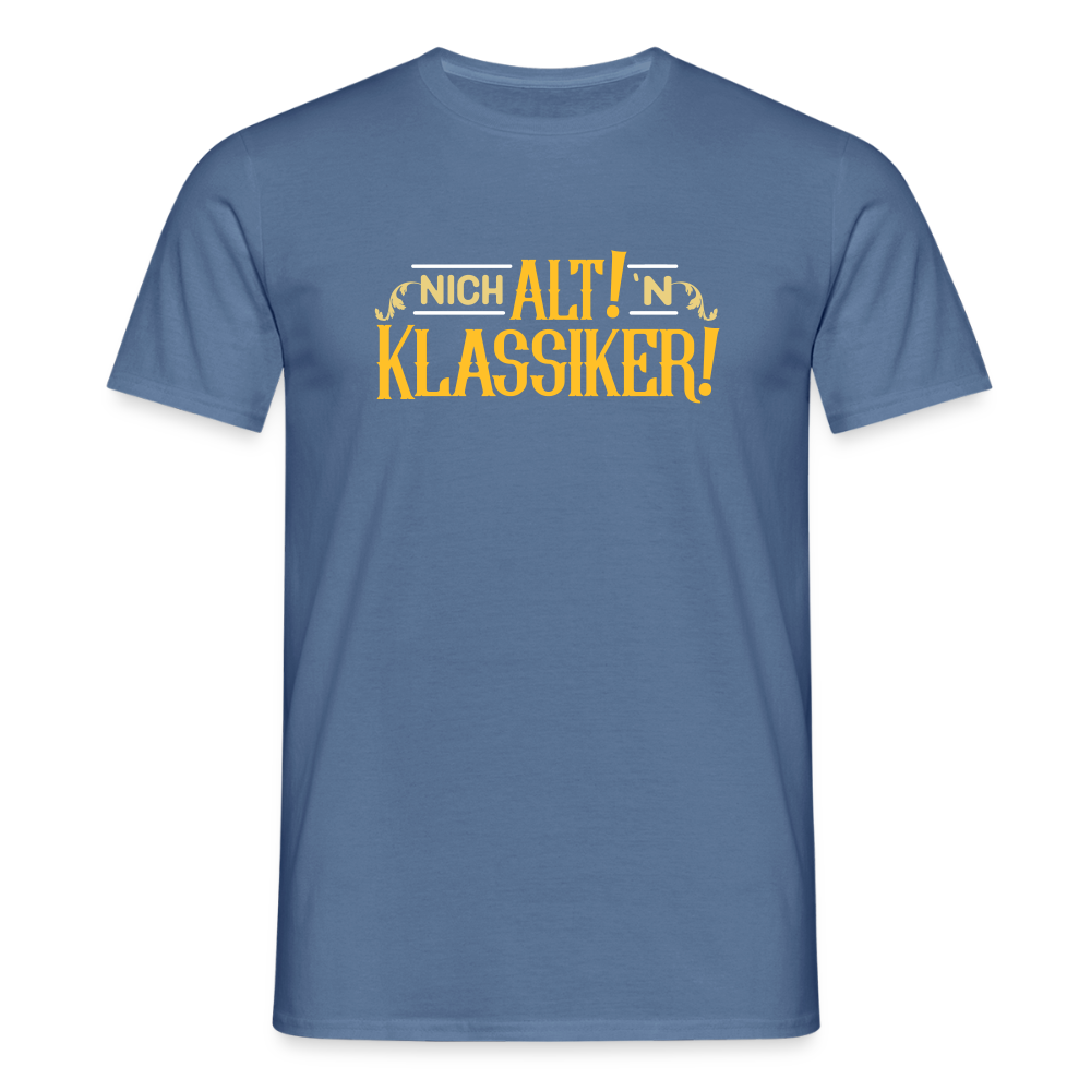 Nich alt! 'n Klassiker! - Männer Premium T-Shirt - Taubenblau