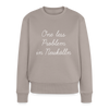 One Less Problem in Neukölln - Frauen Premium Pullover - Taupe