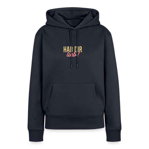 Hab Dir Lieb! - Frauen Premium Hoodie - Navy