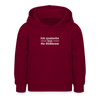 Ick quatsche nur für Süßkram - Kinder Hoodie - Bordeaux