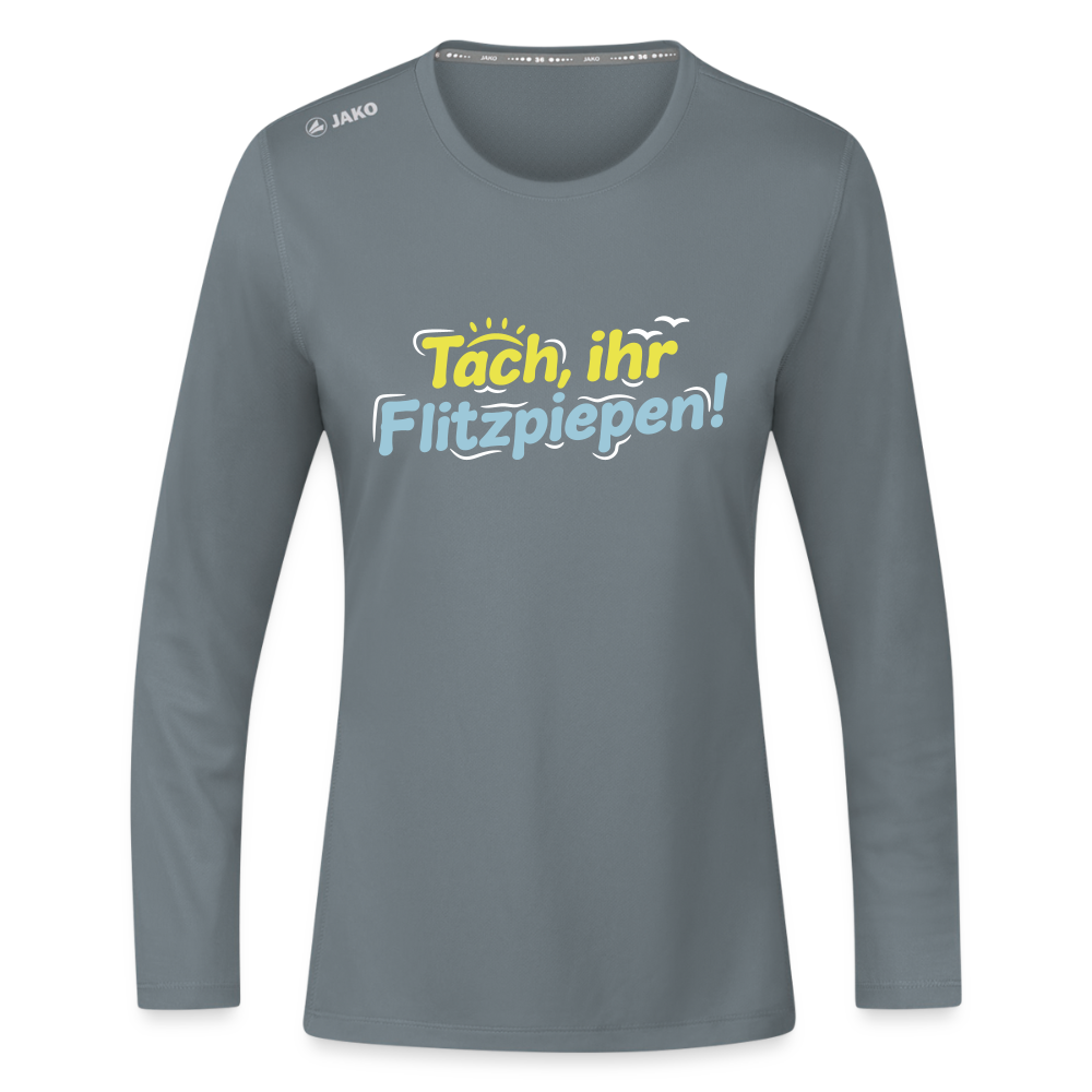 Tach, ihr Flitzpiepen! - Frauen Sport Langarmshirt - Grau