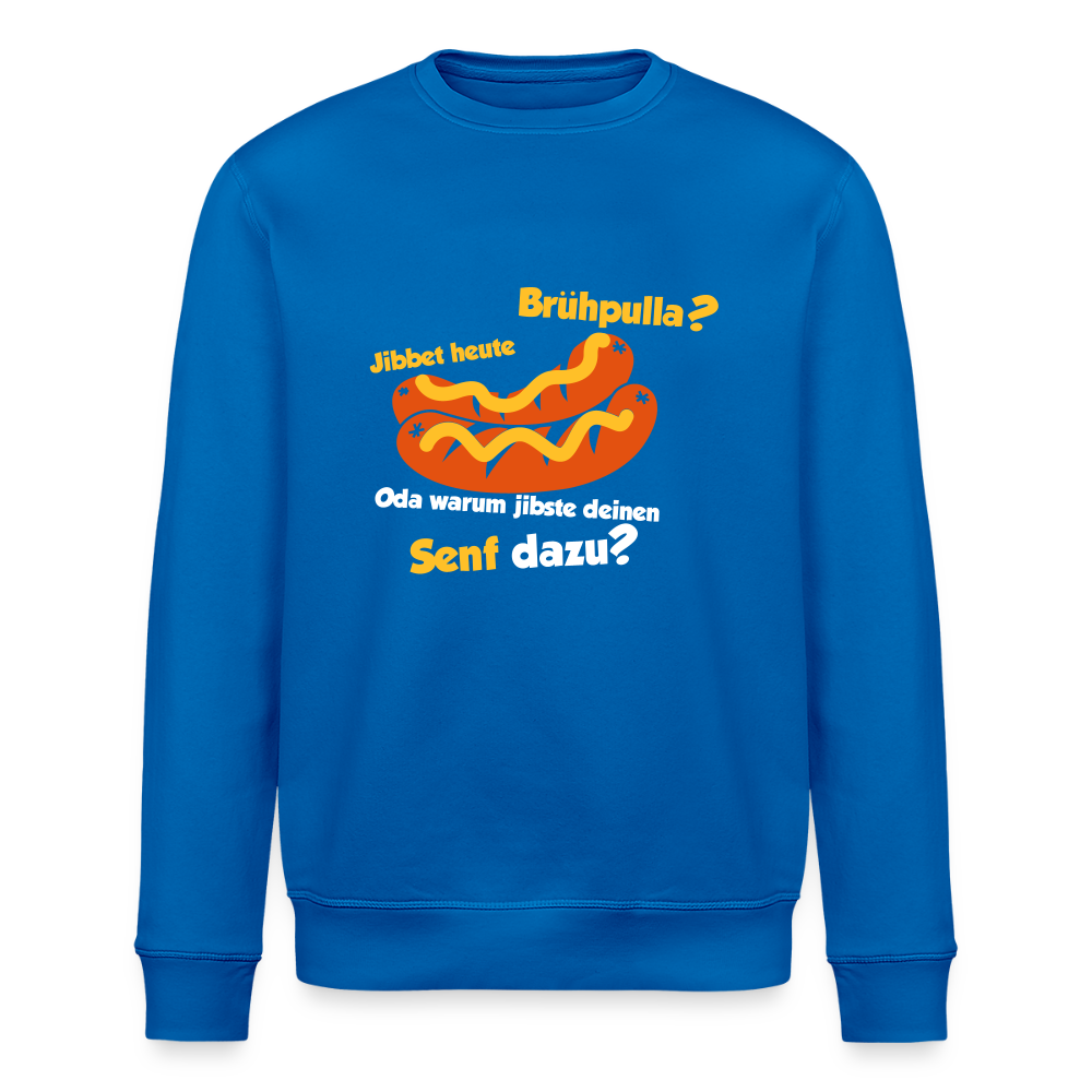 Jibbet Brühpulla - Unisex Bio Sweatshirt - Königsblau