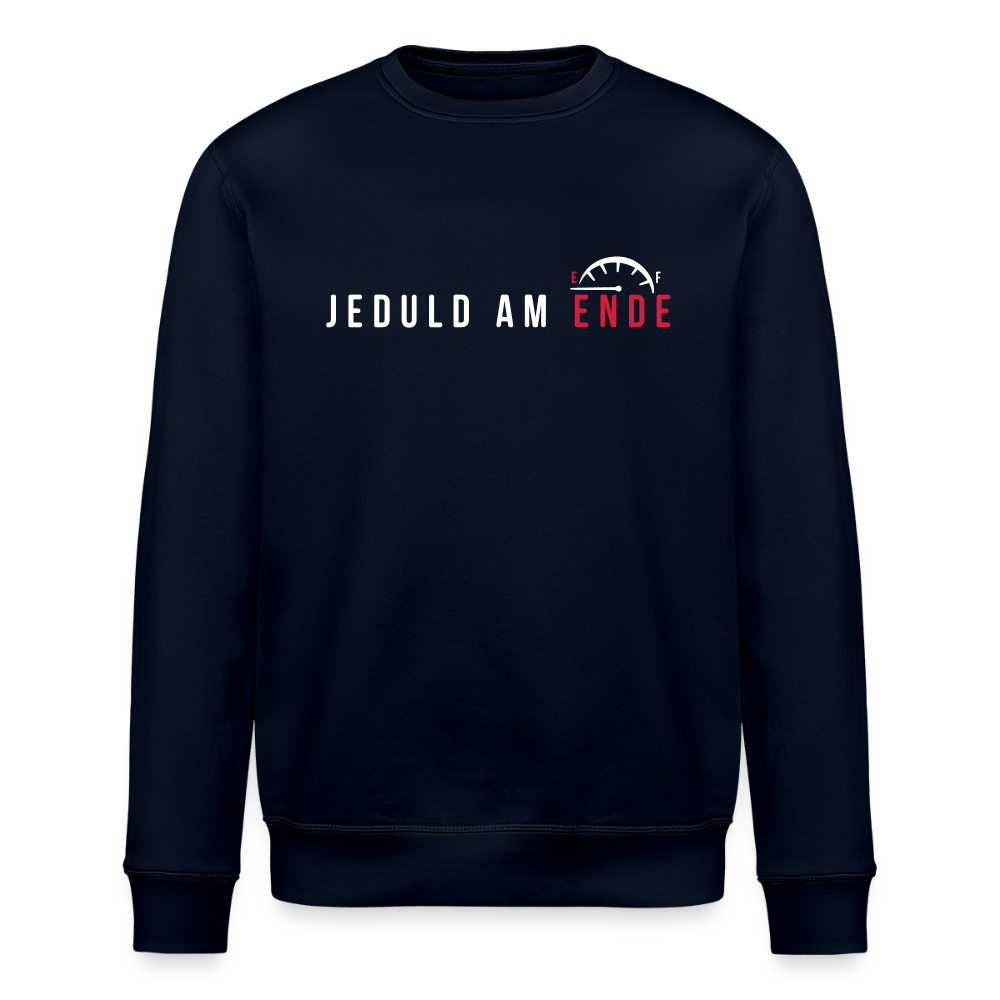 Jeduld am Ende - Unisex Bio Sweatshirt - Navy